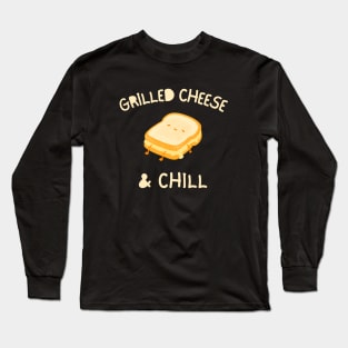 Grilled Cheese & Chill Funny Sandwich Long Sleeve T-Shirt